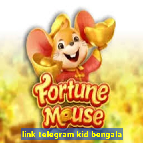 link telegram kid bengala